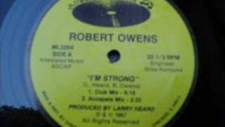 Robert Owens Im Strong Club Mix [upl. by Katy]