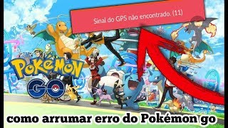 como arrumar o erro do Pokémon de SINAL DO GPS NÃO ENCONTRADO 11sem erros 100 de chance [upl. by Reina142]