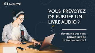 Vous souhaitez autopublier un livre audio  Looking to convert your book to audiobook [upl. by Neeliak]