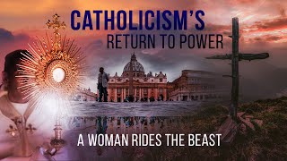 EndTime Prophecy Explained Who is the Woman Who Rides the Beast The Papacy amp the Final Deception [upl. by Denbrook]