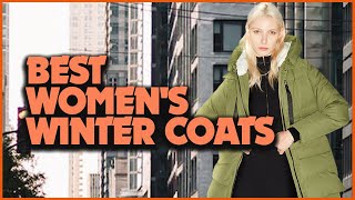 Chic amp Cozy Unveiling the Top Picks for Womens Winter Coats [upl. by Elamef]