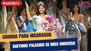 CORONA PARA NICARAGUA SHEYNNIS PALACIOS ES MISS UNIVERSO [upl. by Enahpets]