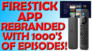 No Cost Firestick Streaming App Rebranded With 1000s of Episodes [upl. by Baillie]