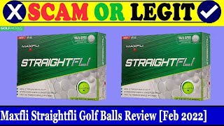 Maxfli Straightfli Golf Balls Review Feb 2022  Is This An Authentic Product Check It [upl. by Asyla]