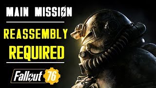 Reassembly Required  Main Quest  Fallout 76 [upl. by Albemarle883]