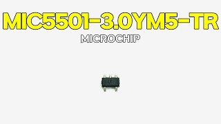 MIC550130YM5TR  MICROCHIP  300 mA Single Output LDO in Small Packages [upl. by Gnouhc]