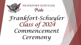 FrankfortSchuyler High School Class of 2024 Graduation [upl. by Dweck]