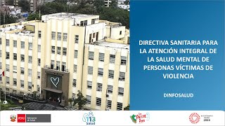 DIRECTIVA SANITARIA PARA LA ATENCIÓN INTEGRAL DE LA SALUD MENTAL DE PERSONAS VÍCTIMAS DE VIOLENCIA E [upl. by Rider366]