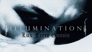 Illumination  quotLux Ferre Gnosisquot Official Music Video 2022 [upl. by Bigot]