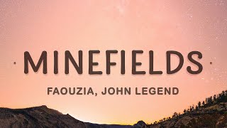 Faouzia  Minefields Lyrics ft John Legend [upl. by Zilef785]