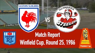 Eastern Suburbs Roosters vs Illawarra Steelers  1986 Round 25  MATCH REPORT [upl. by Aled]