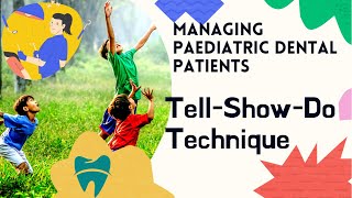 TellShowDo Technique For Managing Paediatric Dental PatientsAFKACJNDECCINBDEADC WrittenOSCE [upl. by Bravar]