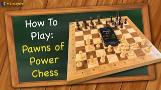 How to play Pawns of Power Chess [upl. by Nofets679]