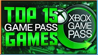 Top 15 Xbox Game Pass Games THAT YOU NEED TO PLAY  2023 [upl. by Anavoj]