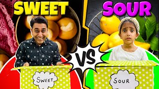 SWEET😍 VS SOUR🤣 Food Eating Challenge  Indian Food Eating Challenge  Samayra Narula [upl. by Arac364]