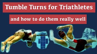 Tumble Turns for Triathletes  and how to really do them really well [upl. by Gawen348]