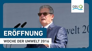 Eröffnungsrede des Bundespräsidenten  Woche der Umwelt 2016 [upl. by Atikin19]