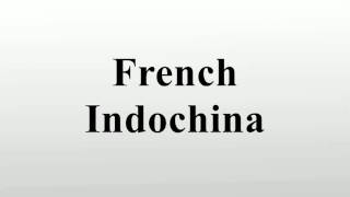 French Indochina [upl. by Ciapha999]