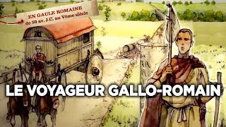 Le voyageur galloromain  Sur nos traces en Gaule Romaine  Documentaire complet  S02E09 [upl. by Ellehcil803]