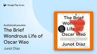 The Brief Wondrous Life of Oscar Wao by Junot Díaz · Audiobook preview [upl. by Tai]