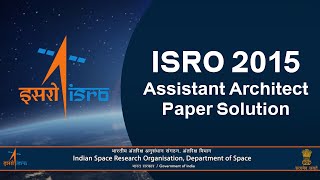 ISRO Architecture 2015  Paper Solution  Govt job for Architects [upl. by Nnyleimaj]