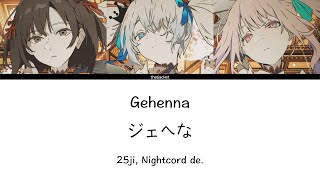 Gehenna ジェへな FULL  25ji Nightcord de Color Coded KANROMENG Lyrics  プロセカ Project Sekai [upl. by Eellac]