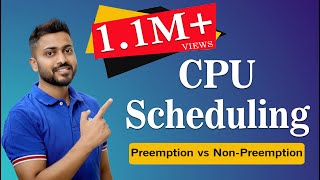 L21 Process Scheduling Algorithms Preemption Vs NonPreemption  CPU Scheduling in OS [upl. by Alurta]