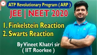 Finkelstein amp swarts reaction Lecture 4  Class 12  IIT JEE  ATP Star  Vineet Khatri [upl. by Rengia274]