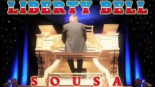 THE LIBERTY BELL MARCH  SOUSA  TYWYN WURLITZER ORGAN [upl. by Swan]