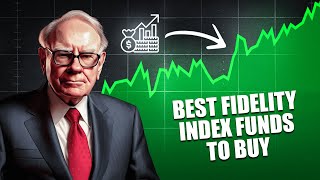 6 Best Fidelity Index Funds To Buy and Hold Forever [upl. by Kally]