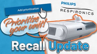 Philips Respironics Recall Update  GET YOUR RECALL PRIORITIZED [upl. by Thgiled]