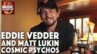 Eddie Vedder and Matt Lukin talk about Cosmic Psychos [upl. by Brendis154]