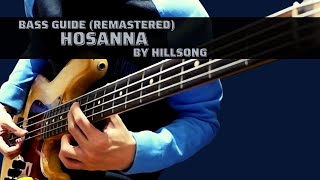 Hosanna by Hillsong Remastered Bass Guide [upl. by Rebhun954]