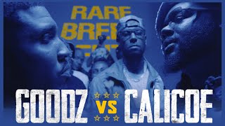 CALICOE VS GOODZ CLASSIC RAP BATTLE  RBE [upl. by Sidwohl706]