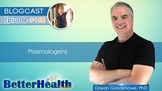 Episode 186 Plasmalogens with Dr Dayan Goodenowe PhD [upl. by Elcin]