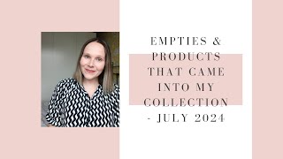 EMPTIES amp PRODUCTS THAT CAME INTO MY COLLECTION  JULY 2024  BEAUTY UK [upl. by Leena]