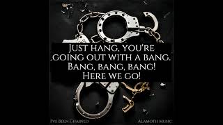 Bang Track 9 of the Ive Been Chained Album [upl. by Leroy]