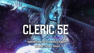 Cleric 5e  Updated Guide for Dungeons and Dragons [upl. by Torto]