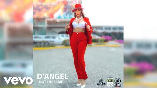 DAngel  Not The Same Official Audio [upl. by Eahsat783]