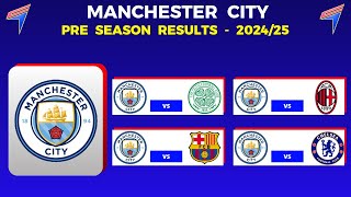 MANCHESTER CITY PRE SEASON 2024 RESULTS  MANCHESTER CITY FIXTURES  PREMIER LEAGUE FIXTURES 202425 [upl. by Yates606]