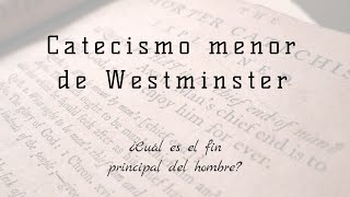 Confesión de fe y catecismo menor de Westminster Introducción [upl. by Bena519]