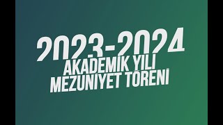 KOSTÜ 20232024 AKADEMİK YILI MEZUNİYET TÖRENİ [upl. by Weyermann]