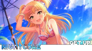 NightCore  GET UP [upl. by Snahc]