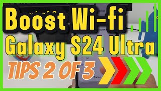 How to boost Wifi signal on samsung galaxy s24 ultra S25 Part 2 of 3 [upl. by Leoni]