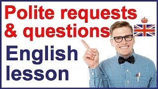 Polite requests and questions  Spoken English [upl. by Moorish]