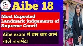 Aibe 18 Most expected landmark judgements of Supreme Court [upl. by Waite824]