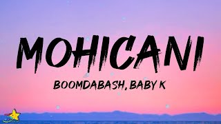 Boomdabash Baby K  Mohicani Lyrics  Testo [upl. by Gorski]