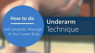 Lymphatic Self Massage  Step 5 Underarm Technique Part 9 of 20 [upl. by Aleekat]