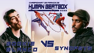 FINALE SOLO  BOOKIE BLANCO VS SYNOPSYS  CHAMPIONNAT DE FRANCE DE HUMAN BEATBOX 2022 [upl. by Sisson]