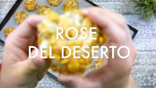 ROSE DEL DESERTO con gocce di cioccolato  Ricetta facile [upl. by Aivalf]